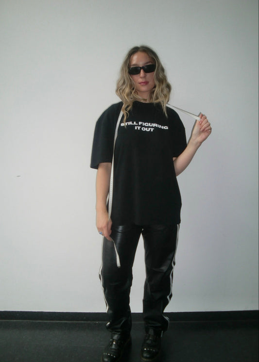 STILL FIGURING IT OUT TEE